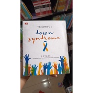 TRISOMY - 21 DOWN Syndrome. POTADS. EDIT EDIT EDIT