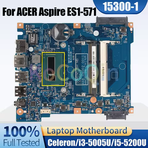 15300-1 For ACER Aspire ES1-571 Notebook Mainboard Celeron 2957U/Core i3 i5-5th CPU DDR3L Laptop Mot