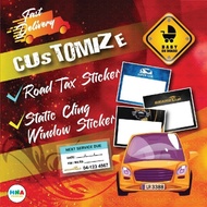 Roadtax Car Sticker / Static Cling Window Sticker (Custom Design)