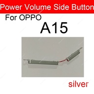 OPPO A15 On Off Volume Button （silver）