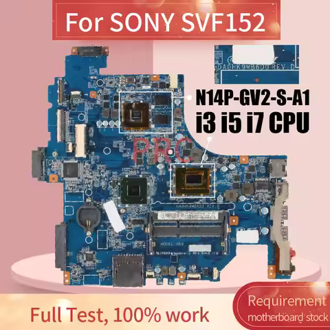 For SONY Vaio SVF152 SCF152A SVF152A29M Laptop Motherboard DA0HK9MB6D0 With CPU I3 I5 I7 N14P-GV2-S-
