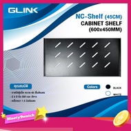 RACK GLINK Cabinet Equipment Tray Model NC-SHELF 45CM. Applicable To 6u 45; 15u 60; 22u 60; 27u 60; 