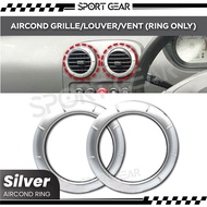Car Aircond Vent Outlet Louver Silver Ring Proton Saga Iswara LMST MSE