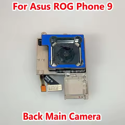 Tested Best Working Wide Rear Camera For Asus ROG Phone 9 ROG9 Big Main Back Camera Phone Flex Cable