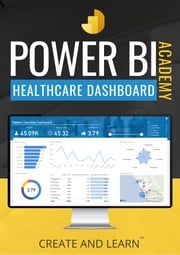 Power BI Academy - Healthcare Roger F. Silva