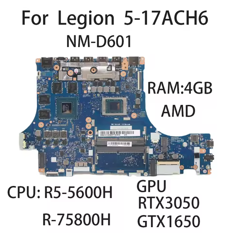 Laptop Motherboard For Lenovo Legion 5-17ACH6 NM-D601 With CPU:R5-5600H R7-5800H RAM: 4G GPU: RTX305