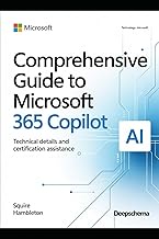 Comprehensive Guide to Microsoft 365 Copilot: Technical Details and Certification Assistance