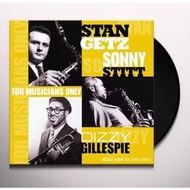Stan Getz, Dizzy Gillespie, Sonny Stitt - For Musicians Only ( Vinyl / LP )