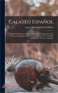 Galateo Español: Añadido El Destierro De Ignorancia Que Es Quaternario De Avisos Convenientes A Este