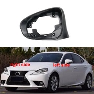 For Lexus IS IS200 IS2500 IS300 IS350 2013-2019 Replace Outer Rearview Mirror Frame Side Rear View M