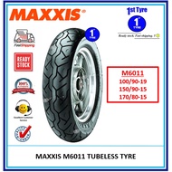 MAXXIS M6011 100/90-19, 150/90-15 , 170/80-15 TUBELESS TYRE [ TAYAR 2022 ]