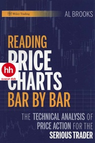 Reading Price Charts Bar by Bar: The Technical Analysis of Price Action for the Serious Trader