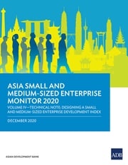 Asia Small and Medium-Sized Enterprise Monitor 2020: Volume IV Asian Development Bank