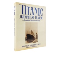 John P. Eaton, Charles A. Haas Titanic: Triumph and Tragedy