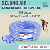 100 METER SELANG AIR 1/2 5/8 3/4 1 INCH / SELANG AIR SERAT BENANG TRANSPARAN / SELANG AIR CUCI MOTOR