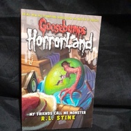 GOOSEBUMPS HORRORLAND 7 MY FRIENDS CALL ME MONSTER BY : R.S. STINE