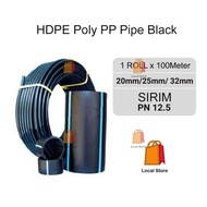 [ 1 ROLL ] 20mm 25mm 32mm HDPE Poly PP Pipe Black SIRIM Polypaip Polypipe Paip Pertanian Fertigasi p