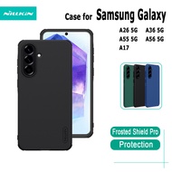 Frosted Shield Pro Phone Case Nillkin For Samsung Galaxy A56 5G A55 5G A36 A26 5G Samsung A17 Shockp