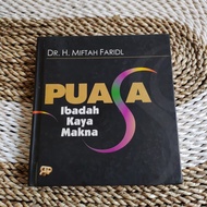 Book FASTING WORSHIP RICH IN MEANING - DR H MIFTAH FARIDL Original Preloved