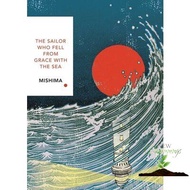 Benefits for you พร้อมส่ง Sailor Who Fell from Grace with the Sea : Yukio Mishima (Vintage Classic J