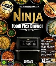 El gran libro de recetas Ninja Foodi Flex Drawer: Más de 420 Recetas Sencillas, Variadas y Sabrosas,
