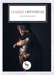 Gladius Hispaniensis José Vilaseca