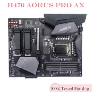 For Gigabyte H470 AORUS PRO AX motherboard 10/11 generation Core LGA 1200 DDR4 Mainboard Tested OK
