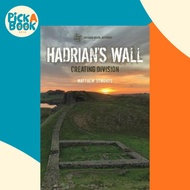 [100% Original Books] - Hadrian's Wall : Creating Division by Matthew Symonds (UK edition, paperback