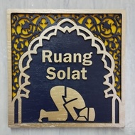 Bilik / Ruang Solat Signage. Islamic Designs / Decorations.