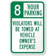 2D Weatherproof Aluminum Parking Sign 8x12 - 8 Hour Clear Notice P00032