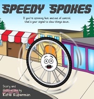 Speedy Spokes: Children's Book About How to Calm a Racing Mind