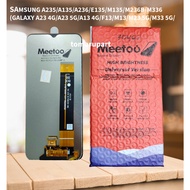 LCD SAMSUNG A235 MEETOO/A135/A236/E135/M135/M236B/M336(GALAXY A23 4G/A23 5G/A13 4G/F13/M13/M23 5G/M3