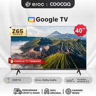 COOCAA 40 inch GOOGLE TV-2K LED-TV (COOCAA 40Z65) COOCAA-40 INCH I-40Z65