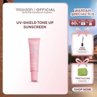 Wardah UV Shield Tone Up Sunscreen SPF 50+ PA+++ 30 ml - For All Skin Type,Hybrid  3 in 1 Sunscreen,