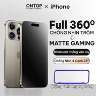 Kính Cường Lực Mặt Nhám Chuyên Gaming + Chống Nhìn Trộm 360 Độ Chống Bám Vân Tay Có Khung Trợ Dán CN