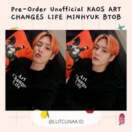 Pre-order Unofficial T-Shirt ART CHANGES LIFE MINHYUK BTOB