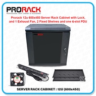 PRORACK 12U 600x450 Server Rack Cabinet with Lock, 1 Exhaust Fan, 2 Fixed Shelves and one 6-slot Pla
