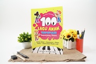 Buku Lagu Anak: 100 Lagu Anak Terpopuler Sepanjang Masa