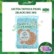 18CTEA- 2.3 Tapioca Pearl 3kg 【HALAL】黑糖珍珠粉圆 3kg
