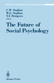 The Future of Social Psychology Cookie Stephan
