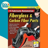 [100% Original Books] - How to Fabricate Automotive Fiberglass & Carbon Fiber Parts by Dan Burrill (