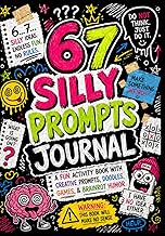 67 Silly Prompts Journal: A Fun Activity Book with Creative Prompts, Doodles, Games, and Brainrot Hu