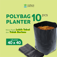 INFARM - 10 PCS Polybag Ukuran 40x40 Polibag Pot Tanaman