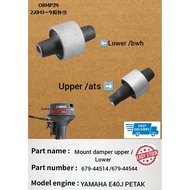E40J YAMAHA outboard Part 40HP mount damper upper /Lower 679-44514 /679-44522 # 2 stroke outboard en
