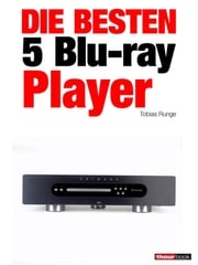 Die besten 5 Blu-ray-Player Tobias Runge