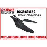 YAMAHA LC135 V2 / V3 V4/ V5/ V6 COVER 2 MIDDLE COVER/ (UNDER SEAT) 55C/ 55D