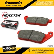 ผ้าเบรคหน้า NEXZTER ของแท้ 4243AA MU สำหรับ KAWASAKI VERSYS X300VERSYS650Z650NINJA650 - SUZUKI BURGMAN65 - HONDA CB500XCBR500RCB650FCBR650FNC750NM4REBEL500 -TRIUMPH TIGER800DAYTONABONNEVILLE T100T120STREET TWINBOBBER NX0019