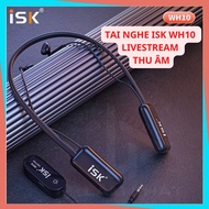 Tai nghe ISK WH10 Kiểm Âm Không Dây chi tiết nhỏ gọn thanh lịch. Thiết kế nhỏ gọn livestream thu âm 