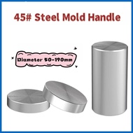 45 Steel Circular Plate Mold Handle S45C Solid Punching Die Light Column Blank Mold Material