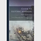 Guide to Historic Markers: First List of Historic Markers Placed in Southold, Peconic, and Arshamomaque